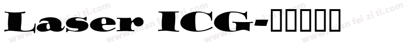 Laser ICG字体转换